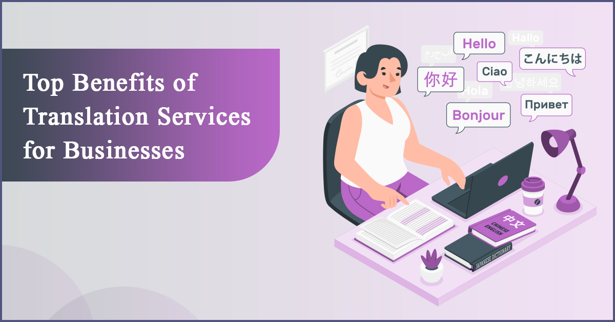 Top Benefits Of Translation Services For Businesses