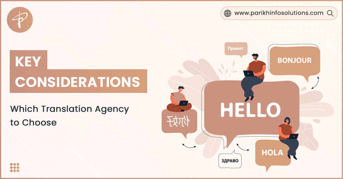 Key Considerations: Which Translation Agency To Choose