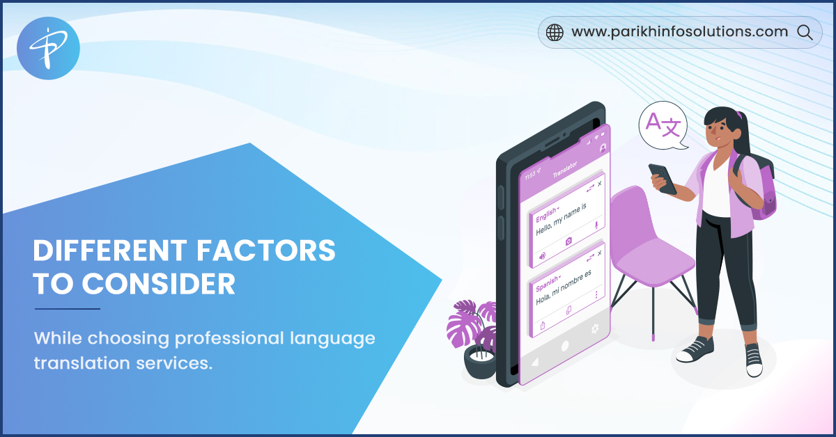 Different Factors To Consider While Choosing Professional Language Translation Services
