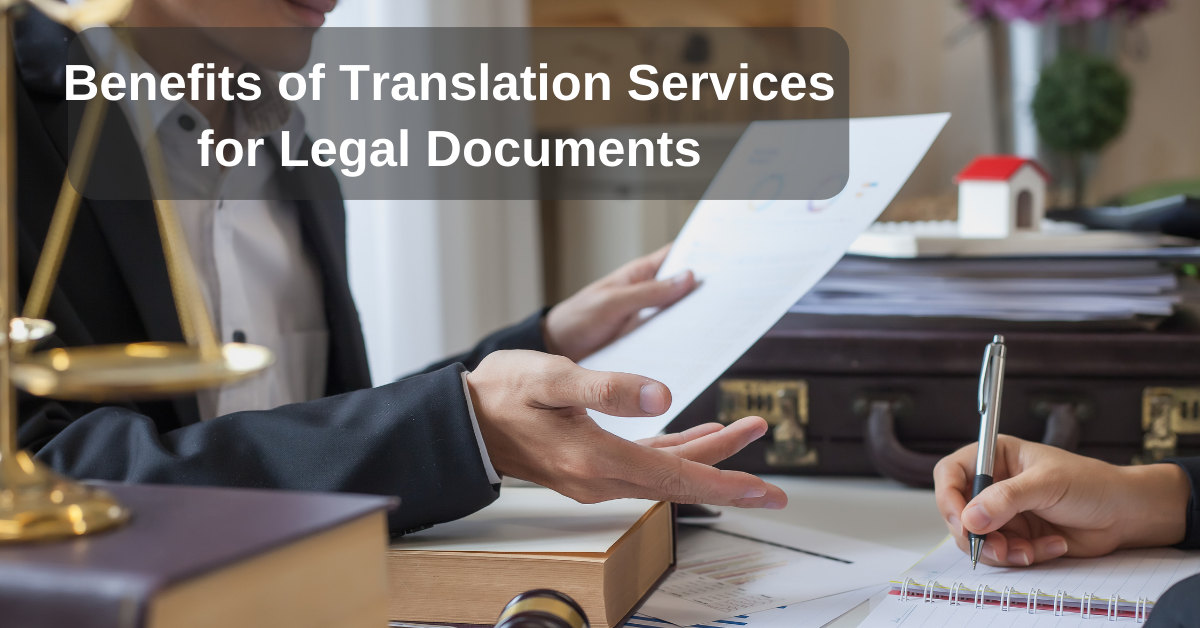 Benefits of Translation Services for Legal Documents