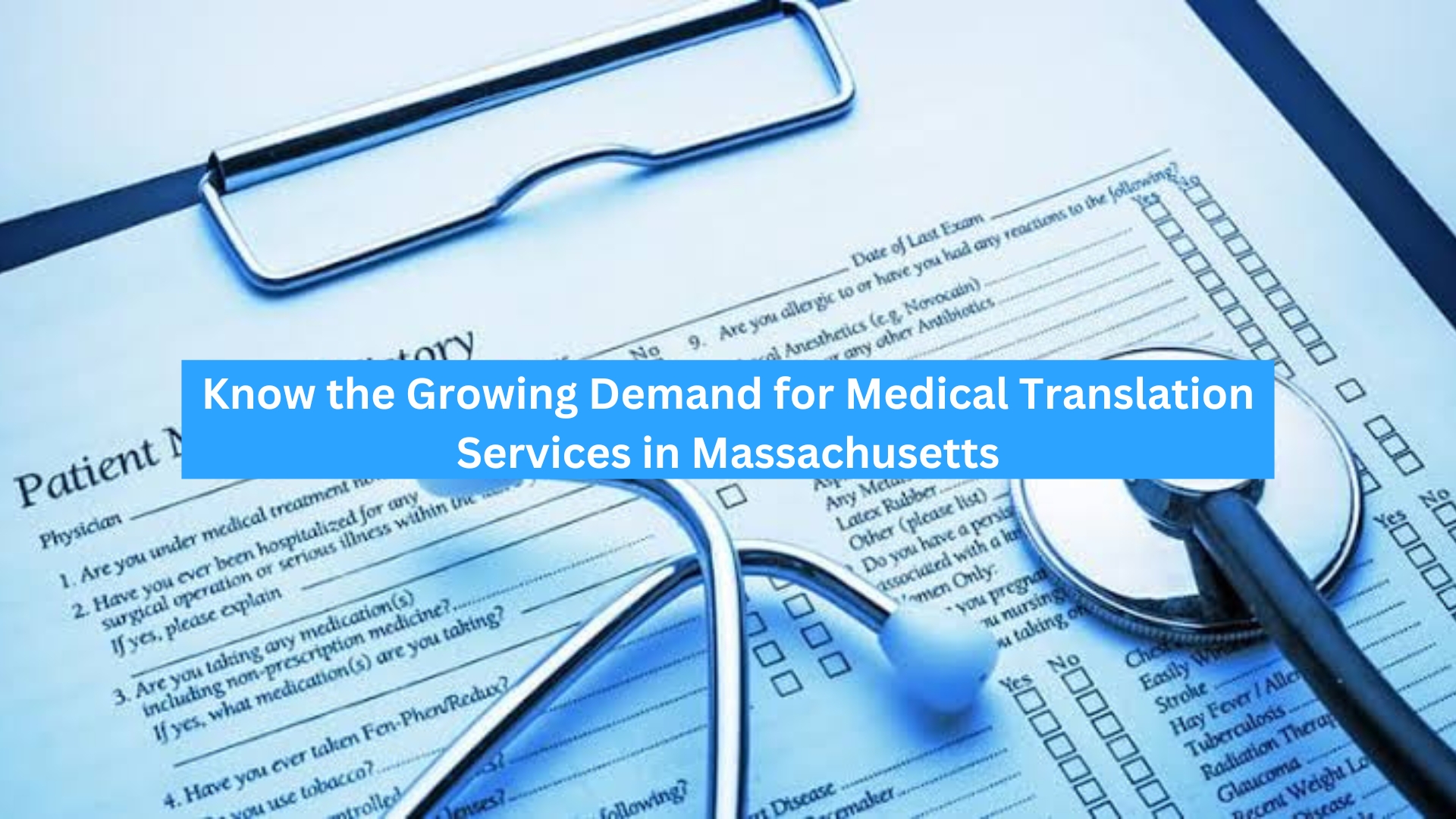 Know the Growing Demand for Medical Translation Services in Massachusetts