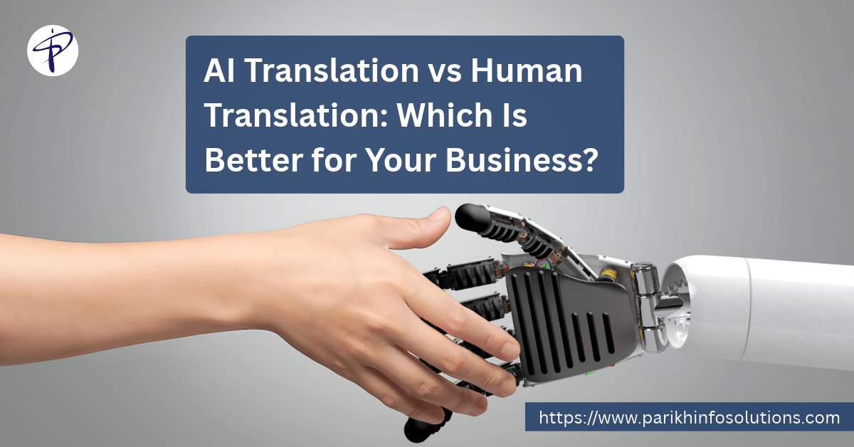 AI Translation vs Human Translation Which Is Better for Your Business