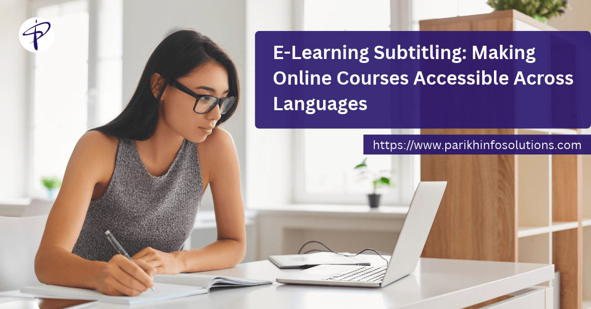 E-Learning Subtitling_ Making Online Courses Accessible Across Languages